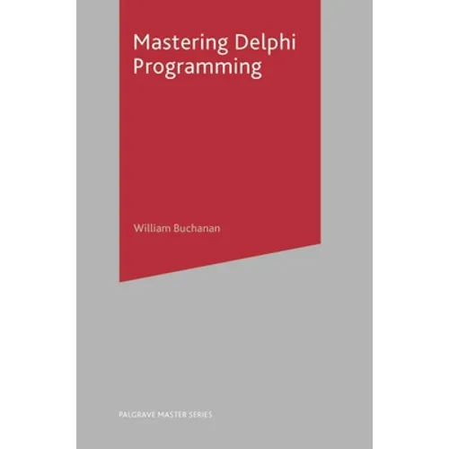 Mastering Delphi Programming - Paperback