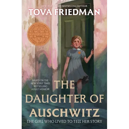 The Daughter of Auschwitz: The Girl Who Lived to Tell Her Story - Hardcover
