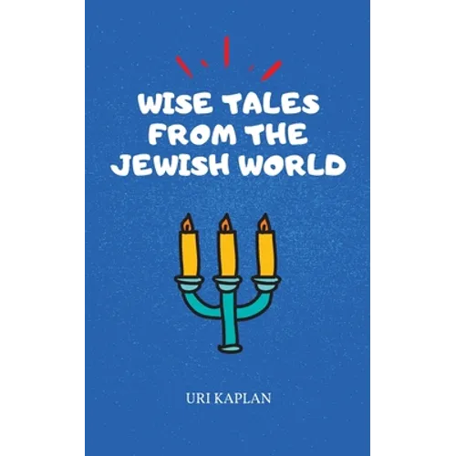 Wise Tales From the Jewish World: The Essential Collection - Paperback