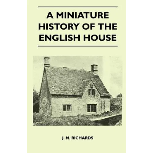 A Miniature History Of The English House - Paperback
