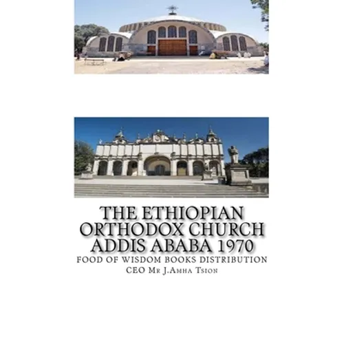 The Ethiopian Orthodox Church Addis Ababa 1970 - Paperback