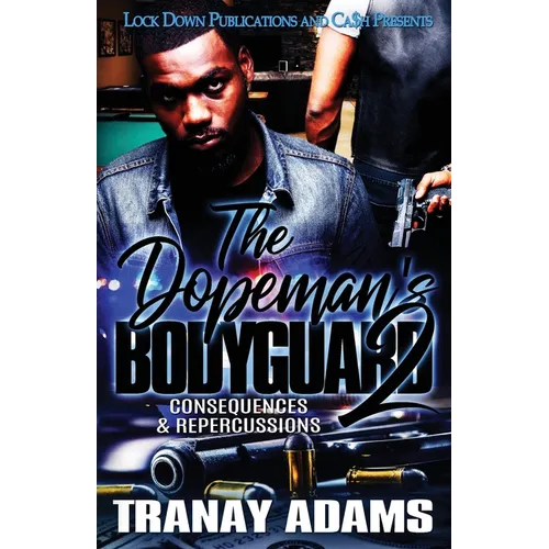 The Dopeman's Bodyguard 2: Consequences & Repercussions - Paperback
