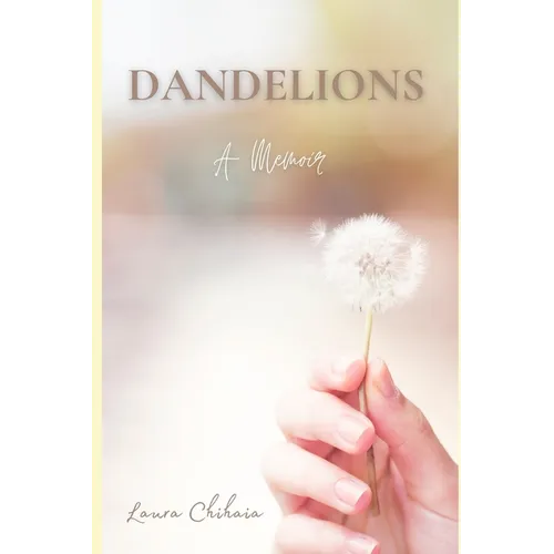 Dandelions: A Memoir - Paperback