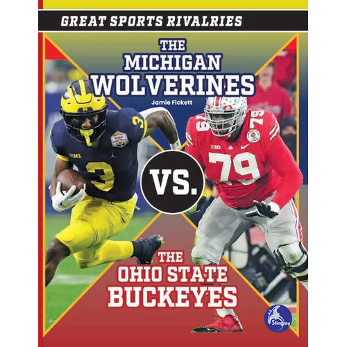 The Michigan Wolverines vs. the Ohio State Buckeyes - Paperback