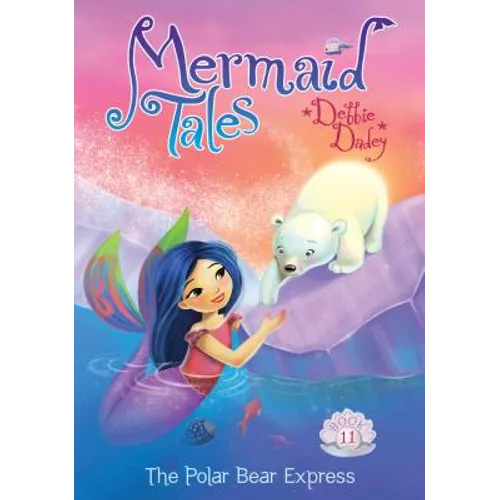 The Polar Bear Express: Book 11 - Library Binding
