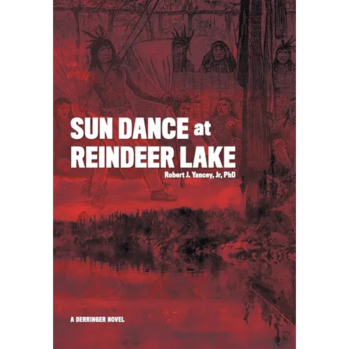 Sun Dance at Reindeer Lake - Hardcover
