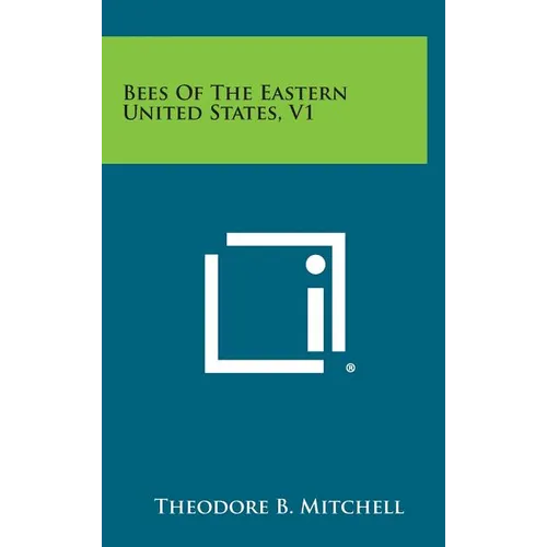 Bees of the Eastern United States, V1 - Hardcover