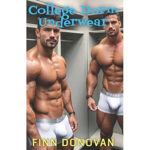 College Dorm Underwear: Gay Underwear Series - Paperback