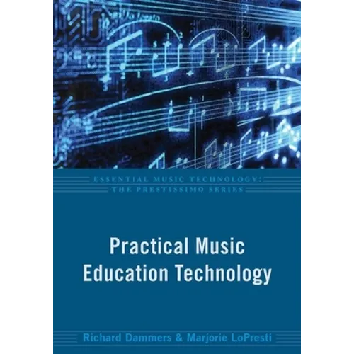 Practical Music Education Technology - Paperback