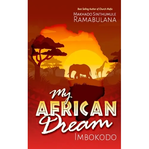 My African Dream: Imbokodo - Paperback