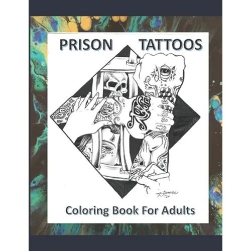 Prison Tattoos Coloring Book For Adults - Paperback