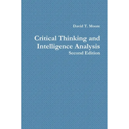 Critical Thinking and Intelligence Analysis - Paperback