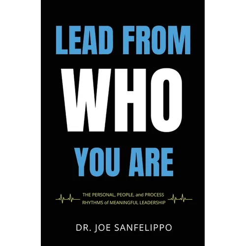 Lead From Who You Are - Paperback