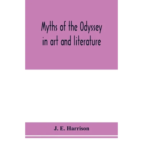Myths of the Odyssey in art and literature - Paperback