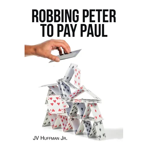 Robbing Peter to Pay Paul - Paperback
