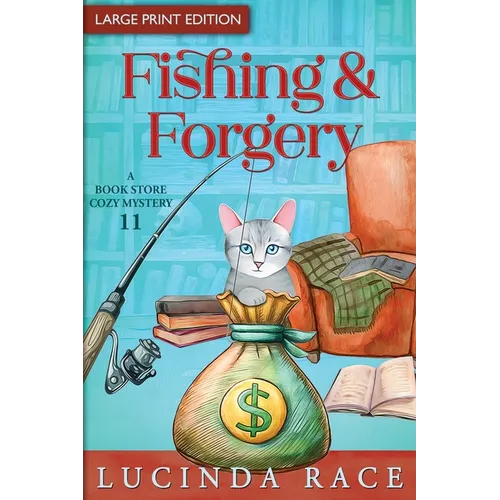 Fishing & Forgery LP: A Paranormal Witch Cozy Mystery - Paperback