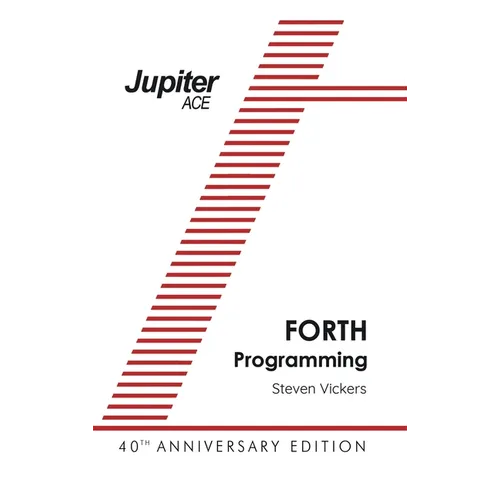 The Jupiter ACE Manual - 40th Anniversary Edition - Hardcover