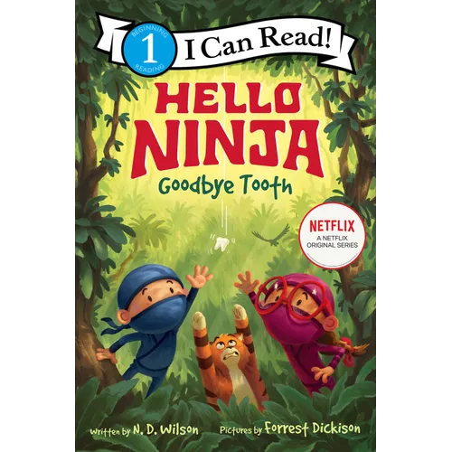 Hello, Ninja. Goodbye, Tooth! - Paperback