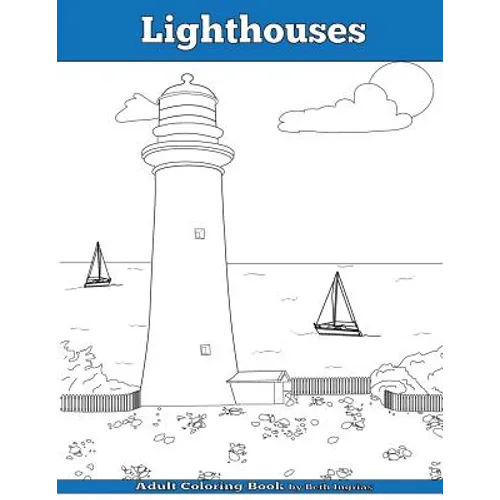 Lighthouses: Adult Coloring Book - Paperback