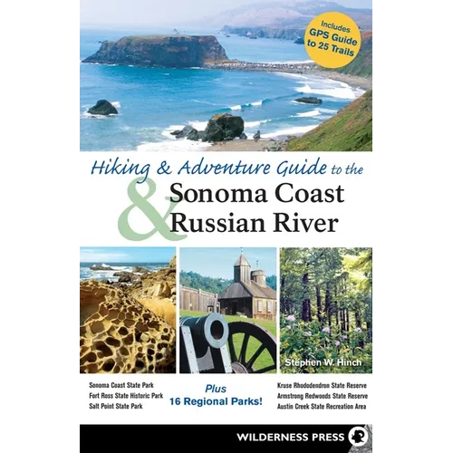 Hiking and Adventure Guide to Sonoma Coast and Russian River - Hardcover