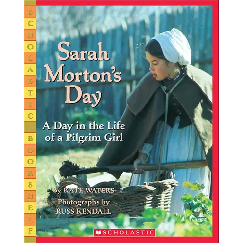 Sarah Morton's Day: A Day in the Life Ofa Pilgrim Girl - Hardcover