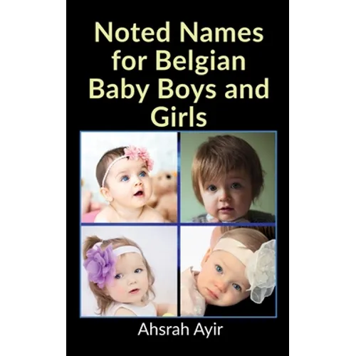 Noted Names for Belgian Baby Boys and Girls - Paperback