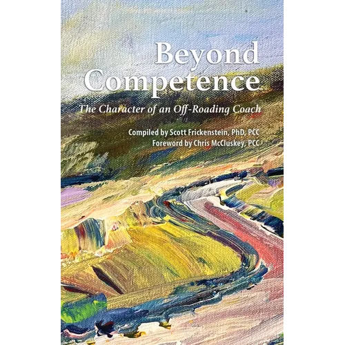Beyond Competence: The Character of an Off-Roading Coach - Paperback
