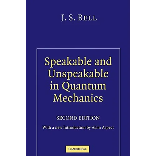 Speakable and Unspeakable in Quantum Mechanics - Paperback