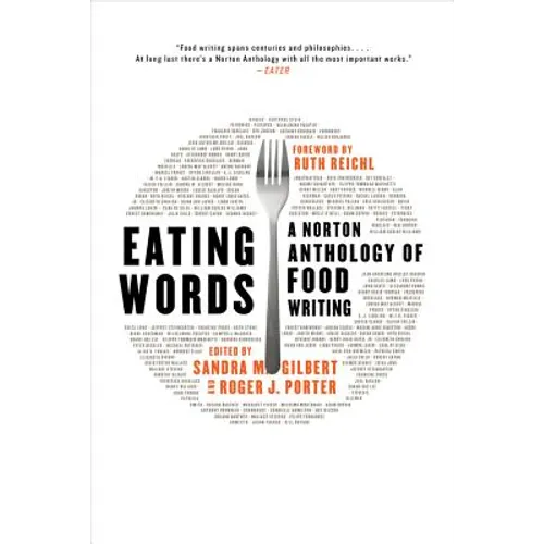 Eating Words: A Norton Anthology of Food Writing - Paperback