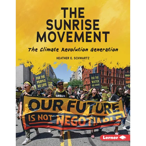 The Sunrise Movement: The Climate Revolution Generation - Library Binding