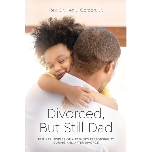Divorced But Still Dad - Paperback