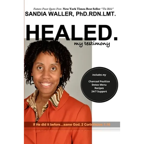 Healed.: My Testimony - Paperback
