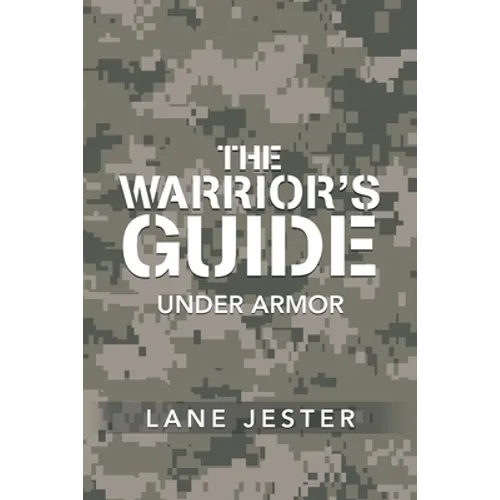 The Warrior's Guide: Under Armor - Paperback