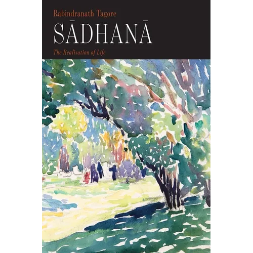 Sadhana: The Realisation of Life - Paperback