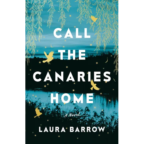 Call the Canaries Home - Paperback