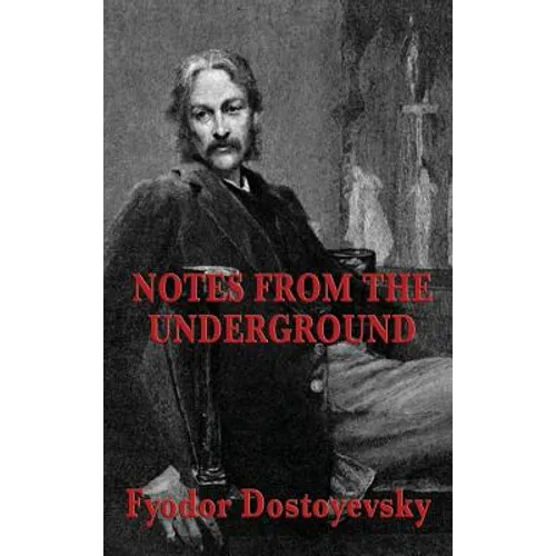 Notes from the Underground - Hardcover