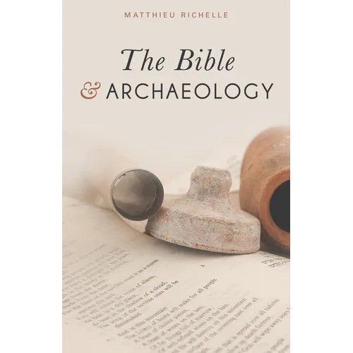 The Bible and Archaeology - Paperback