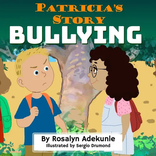 Patricia's Story: Bullying - Paperback