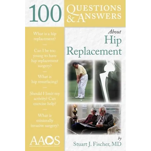 100 Questions & Answers about Hip Replacement - Paperback