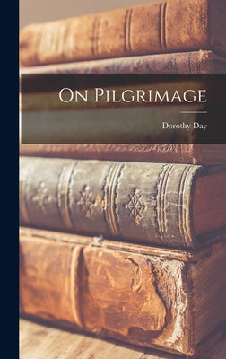 On Pilgrimage - Hardcover
