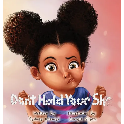 Don't Hold Your Sh** - Hardcover