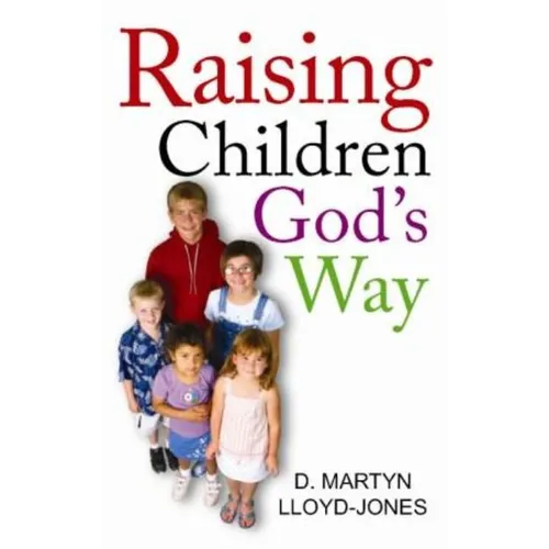 Raising Children God's Way - Paperback