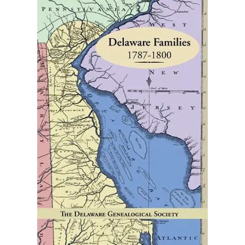 Delaware Families 1787-1800 - Hardcover