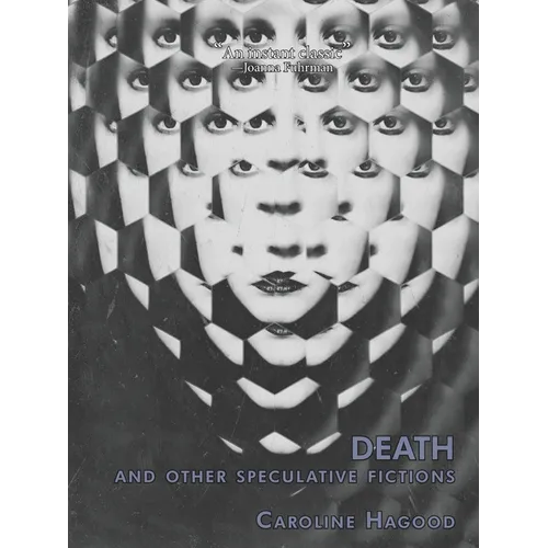 Death And Other Speculative Fictions: An Essay In Prose Poems - Paperback
