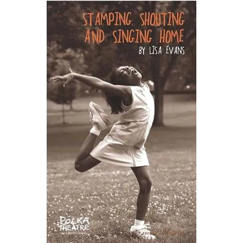 Stamping, Shouting and Singing Home - Paperback