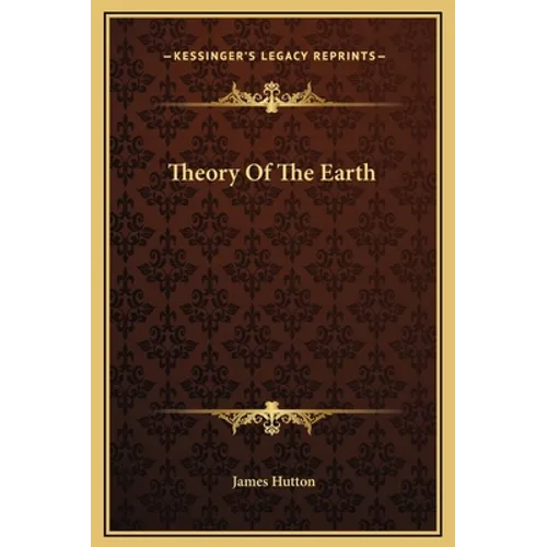 Theory Of The Earth - Hardcover