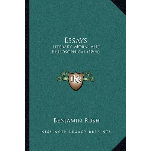 Essays: Literary, Moral and Philosophical (1806) - Paperback