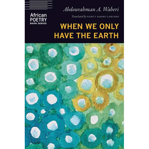 When We Only Have the Earth - Paperback