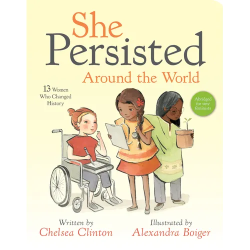 She Persisted Around the World: 13 Women Who Changed History - Board Book