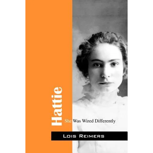 Hattie: She Was Wired Differently - Paperback